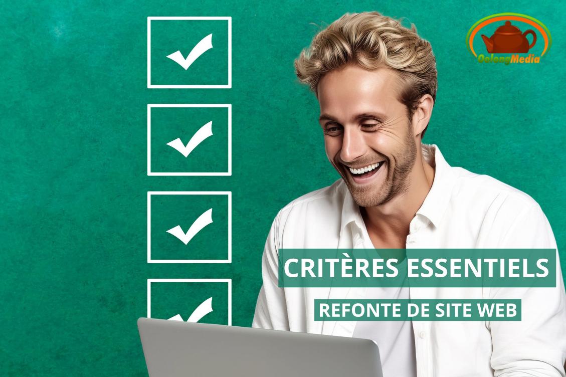 Quels sont les critères essentiels pour une refonte de site web réussie ...