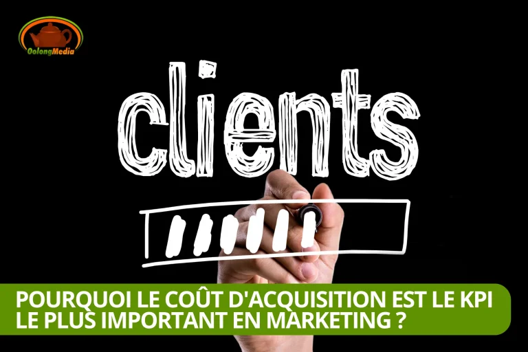 pourquoi cout dacquisition client kpi plus important